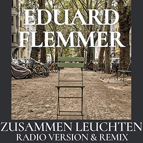 Eduard Flemmer - Zusammen Leuchten (Neo Deluxe XP Remix)