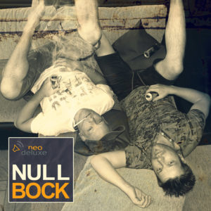 Neo Deluxe - Null Bock